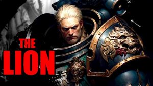 LION EL'JONSON 5 - THE END - DEATH AND BETRAYAL // WARHAMMER 40K AUDIO Fandom