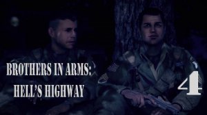 Прохождение Brothers in Arms:  Hell's Highway (Братья по оружию: чертово шоссе)| Часть 4