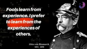 Quotations from Otto von Bismarck