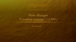 Sinfonity: Cavalleria Rusticana (Intermezzo) - Pietro Mascagni