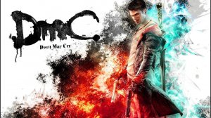 DmC-Devil May Cry Прохождение №1