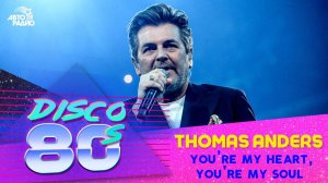 ️ Thomas Anders - You’re My Heart, You’re My Soul (Дискотека 80-х 2019)