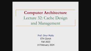 Computer Architecture - Lecture 32: Cache Design and Management (Fall 2023)