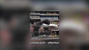 charlie puth - attention (speed up/reverb)