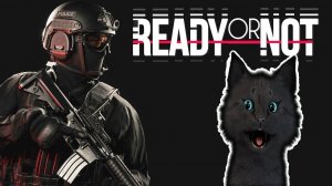 СУПЕР КОТ ВПЕРВЫЕ ВЗЯЛ ОРУЖИЕ  ? СПАСАЕМ МИР ? Ready or Not