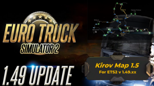 Релиз карты Киров v1.5 для ETS2 v1.49.xx