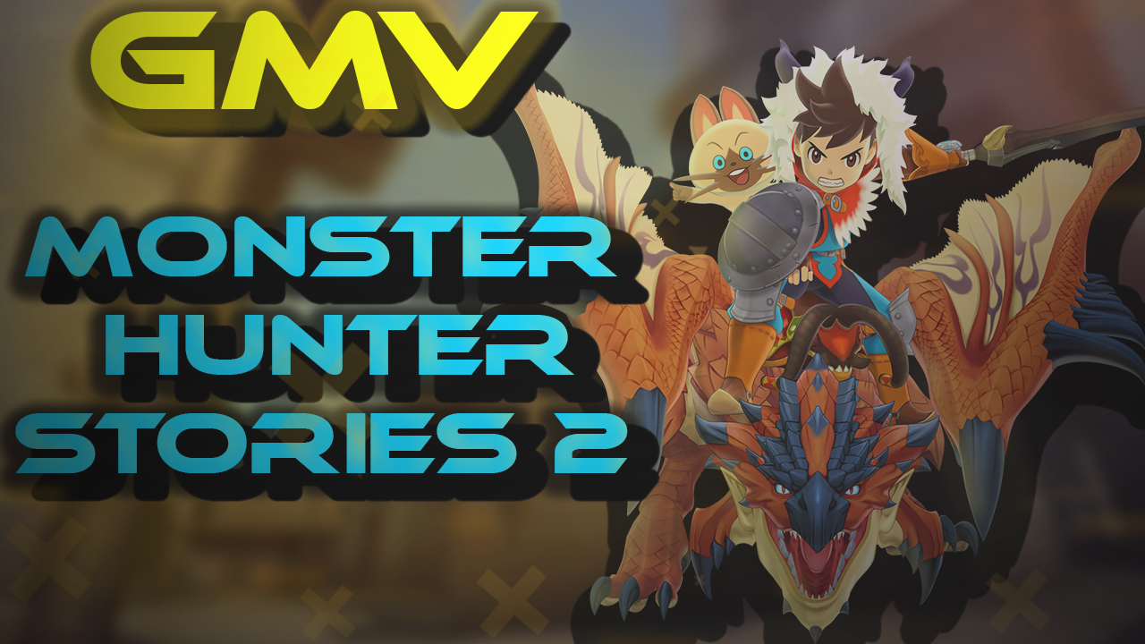 GMV - monster hunter stories 2 wings of ruin