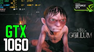 GTX 1060 3gb | i5 11400f | The Lord of the Rings: Gollum | All Settings + FSR