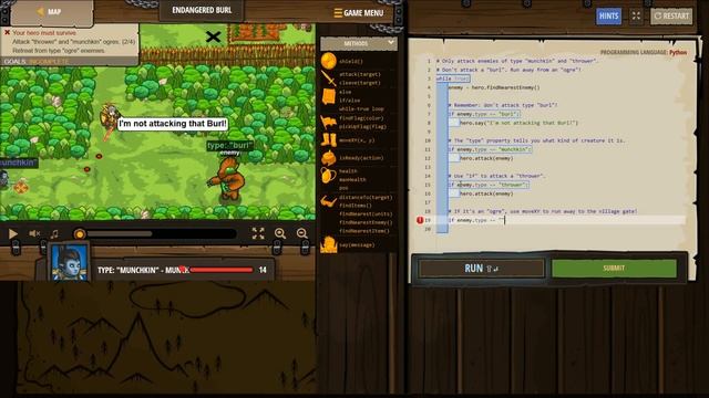 CODE COMBAT PYTHON level ENDANGERED BURL Boolean Equality If Statements Accessing Properties String