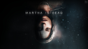 Martha Is Dead ? Official Trailer ? Игра 2022 ? С 24 февраля ?