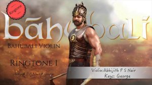 Dandalayya|Ringtone 1|Bahubali| Abhijith P S Nair|A Tribute|Violin