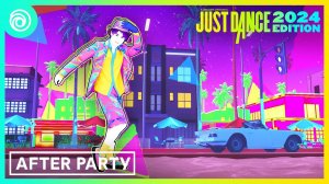 Just Dance 2024 - After Party by Banx Ranx ft Zach Zoya