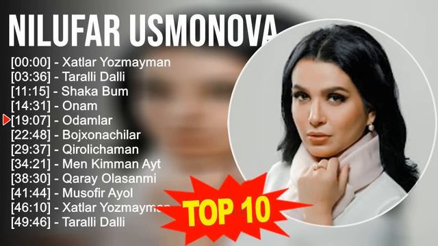 Nilufar Usmonova 2023 MIX ~ Top 10 eng yaxshi qo'shiqlar смотреть онлайн