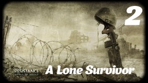 Resistance Fall of Man A Lone Survivor