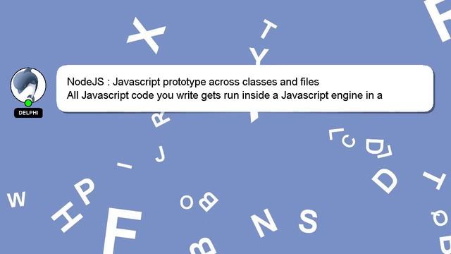 NodeJS : Javascript prototype across classes and files