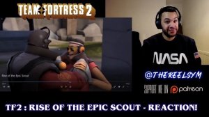 The Rise of The Epic Scout! | Team Fortress 2 | - Reaction!