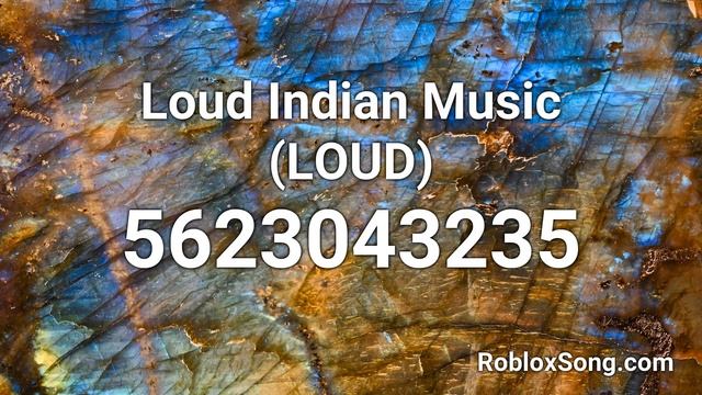 Loud Indian Music (LOUD) Roblox ID - Roblox Music Code смотреть онлайн