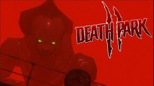 ФИНАЛ! БОЛЬШОЙ СТРАШНЫЙ ПЕННИВАЙЗ! ОТКРЫЛ ВСЕ КОНЦОВКИ! - Death Park 2 #3 (прохождение)