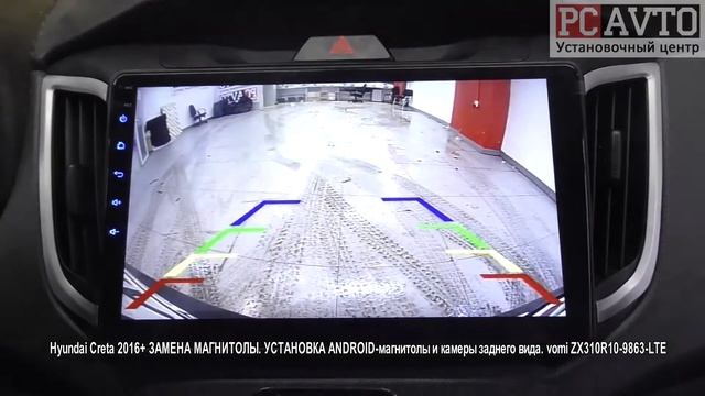 Hyundai Creta 2016+ ЗАМЕНА МАГНИТОЛЫ УСТАНОВКА ANDROID магнитолы и камеры заднего вида vomi ZX310 смотреть онлайн