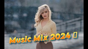 Music Mix 2024 ? EDM Remixes Of Popular Songs ? Best 2024