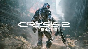 Crysis 2 Remastered - #5 "Опасная гавань", "Вокзал", "Перебои с энергией", "Глаз бури"