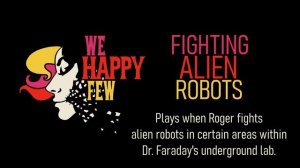 We Happy Few OST - Fighting Alien Robots