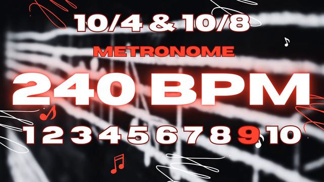 240 BPM - 10/4 & 10/8 Metronome смотреть онлайн