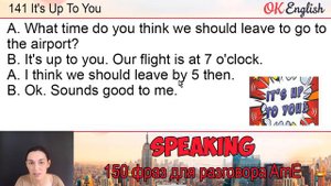#141 It's up to you 💬 150 английских фраз и идиом | OK English