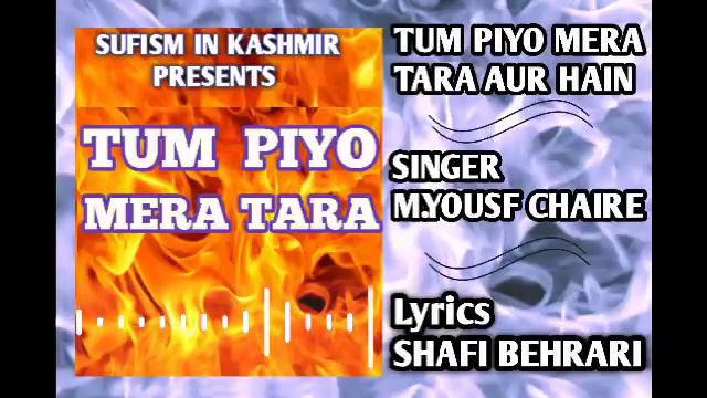 Tum Piyo | Mera Tara |Mohd  Yousf Chair | Sufi Music World | Kashmiri Songs
