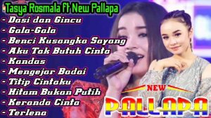 NEW PALAPA FULL ALBUM TASYA ROSMALA || dasi dan gincu - kandas - mengejar badai - keranda cinta