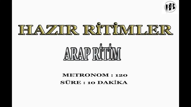 ARAP RİTİM - SÜPER KALİTE STÜDYO RİTİMLER - METRONOM : 120 SÜRE: 10 DK смотреть онлайн