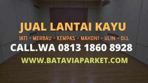 JUAL LANTAI KAYU PARKET DI JOHAR BARU HUB 081318608928