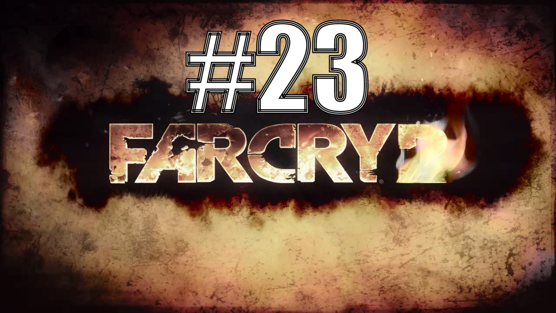 ДЕЛО-ТРУБА ► Far Cry 2 #23