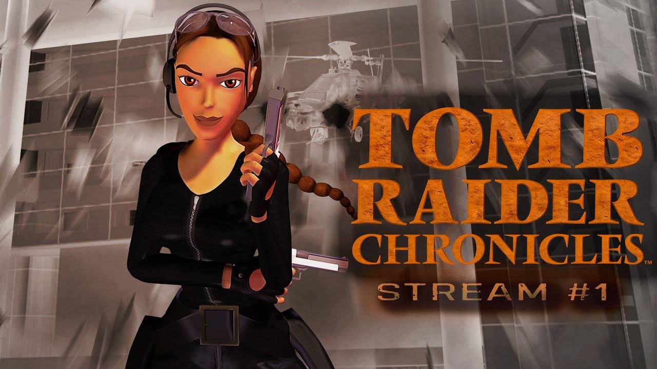 Что же случилось с мисс Крофт? (Часть№1)┃Tomb Raider: Chronicles #1 [Стрим от 25.06.2024]