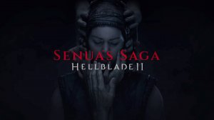 Senua’s Saga: Hellblade II 🔴 [Стрим #1] Посмотрим на вторую часть