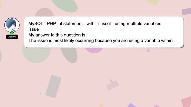 MySQL : PHP - if statement - with - if isset - using multiple variables issue