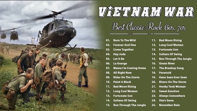 60s 70s Greatest Rock N Roll Vietnam War Music - ?Top 100 Vietnam War Songs? Classic Rock Of 60s 70