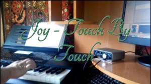 Joy - Touch By Touch на синтезаторе CASIO CTK-7200