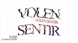 VOLEN SENTIR - Plombir 6 Years of Bright Music