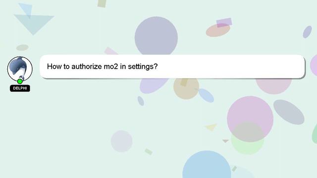 How to authorize mo2 in settings?