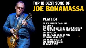 Joe Bonamassa Greatest Hits Full Album Playlits 2023 - Top 10 Best Song Of Joe Bonamassa