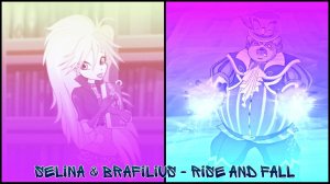 Selina & Brafilius - Rise and Fall
