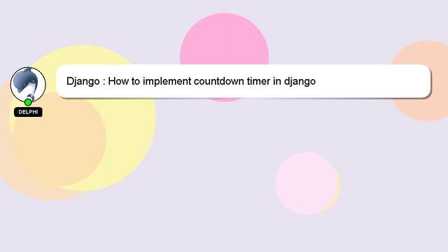 Django : How to implement countdown timer in django