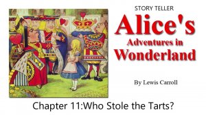 "Alice's Adventures in Wonderland" by Lewis Carroll - Chapter Eleven. Who Stole the Tarts.mp4