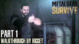 Metal Gear Survive Прохождение Часть 1 "Альтернативная вселенная"