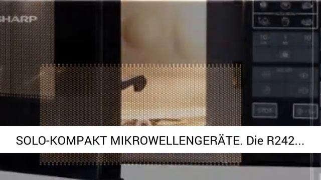 Sharp R242BKW Solo-Mikrowelle / 20 L / 800 W / 5 Leistungsstufen / 8 Automatikprogramme смотреть онлайн