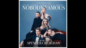 Nobody Famous OST - "The Aftermath Agony Attributing To Abiding Awakeness" - Spencer Creaghan