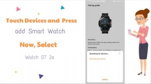 Huawei Watch GT 2e -How to pair with Huawei , Samsung , Apple or any other android Device,Easy Step