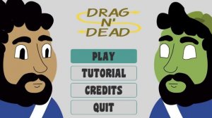 Drag N' Dead Presentation - Global Game Jam 2018