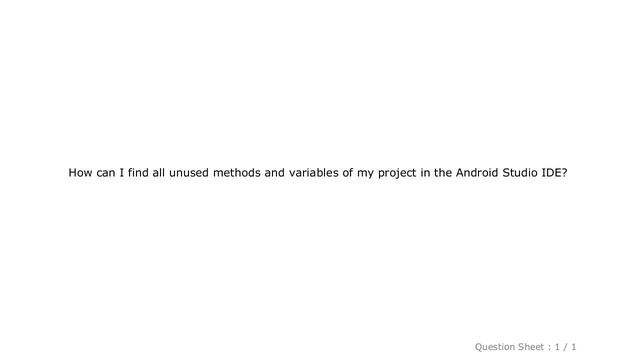 Android : How can I find all unused methods of my project in the Android Studio IDE? смотреть онлайн